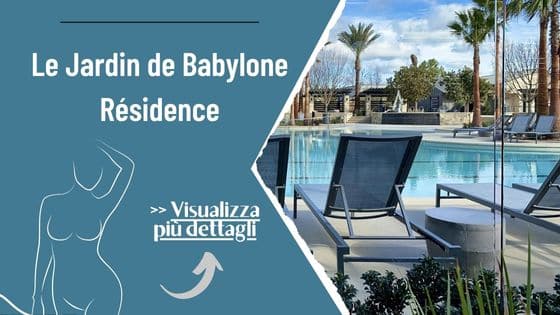 Le Jardin de Babylone Résidence featuring a modern outdoor pool area with lounge chairs and palm trees under a blue sky. The left side of the image includes text in French and Italian and a stylized outline of a woman.