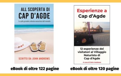 Copertine degli eBook “All Scoperta di Cap d’Agde” e “Esperienze a Cap d’Agde” con descrizione: guida di oltre 120 pagine sul villaggio naturista di Cap d’Agde